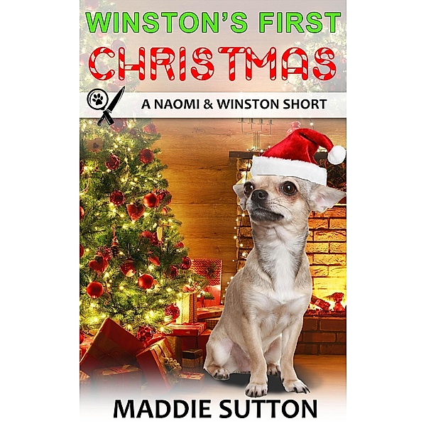 Winston's First Christmas (Naomi & Winston Mysteries, #7.5) / Naomi & Winston Mysteries, Maddie Sutton