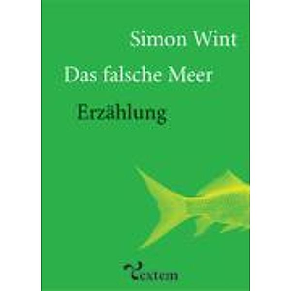 Wint, S: Das falsche Meer, Simon Wint