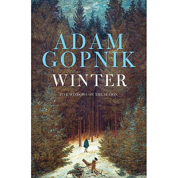 Winter, Adam Gopnik