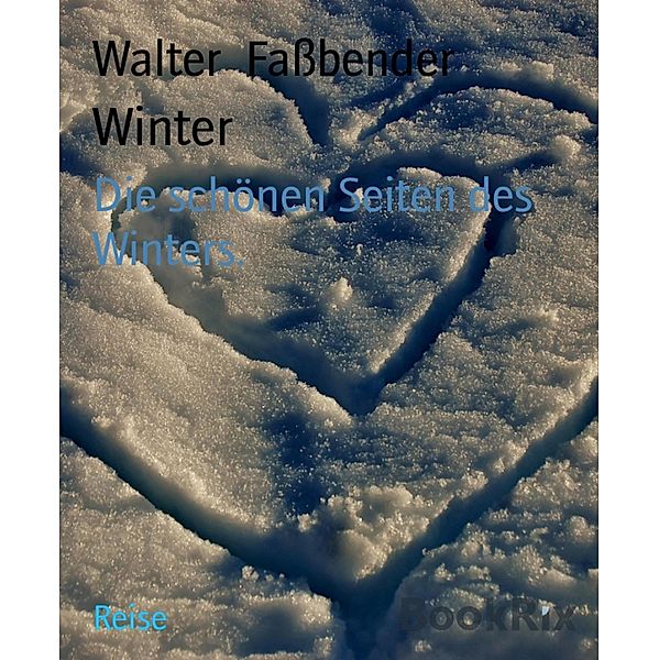 Winter, Walter Faßbender