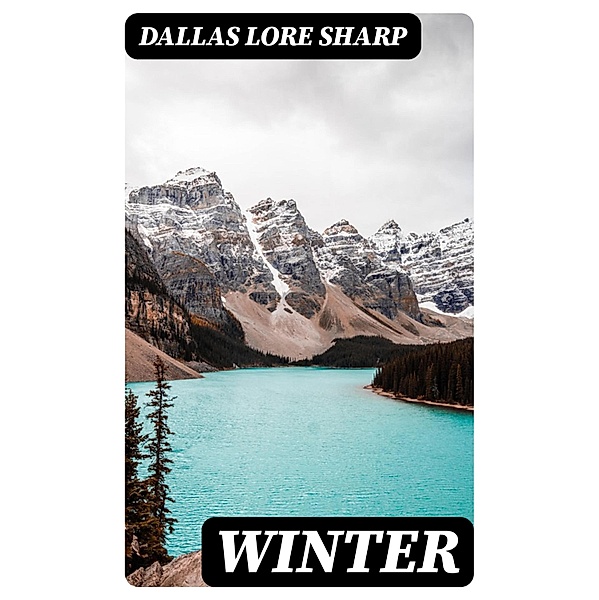 Winter, Dallas Lore Sharp