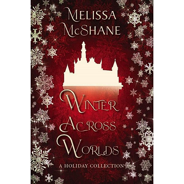 Winter Across Worlds, Melissa McShane