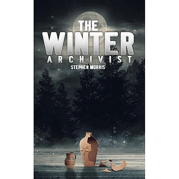 Winter Archivist / Austin Macauley Publishers Ltd, Stephen Morris