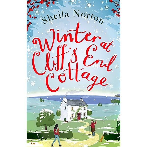 Winter at Cliff's End Cottage: a sparkling Christmas read to warm your heart, Sheila Norton