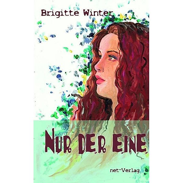 Winter, B: Nur der eine, Brigitte Winter