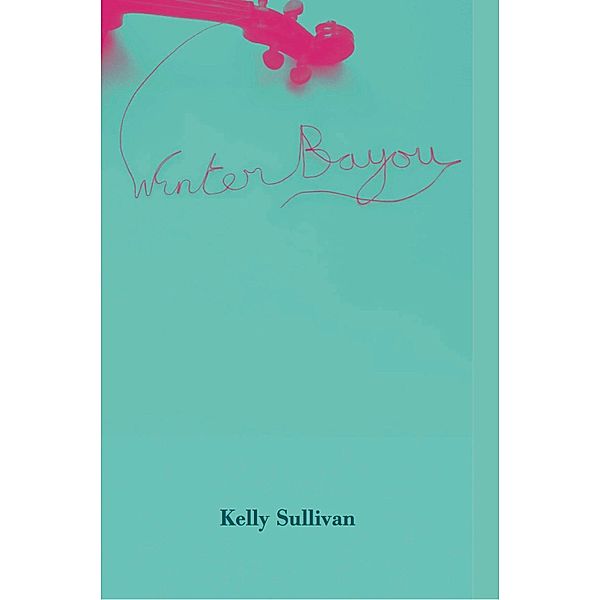 Winter Bayou, Kelly Sullivan