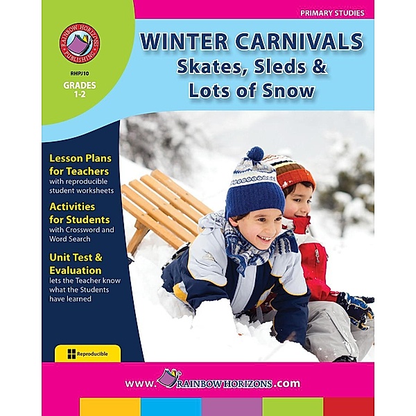 Winter Carnivals: Skates, Sleds & Lots of Snow, Natalie Regier