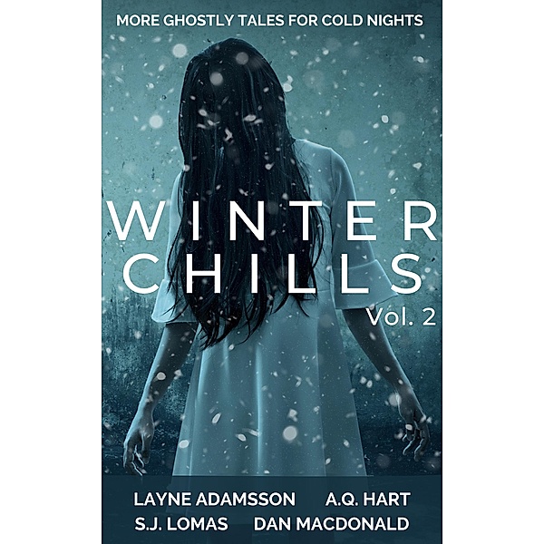 Winter Chills / Winter Chills, S. J. Lomas, Layne Adamsson, A. Q. Hart, Dan MacDonald
