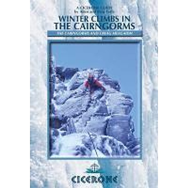 Winter Climbs in the Cairngorms: The Cairngorms and Creag Meagaidh, Allen Fyffe, Blair Fyffe