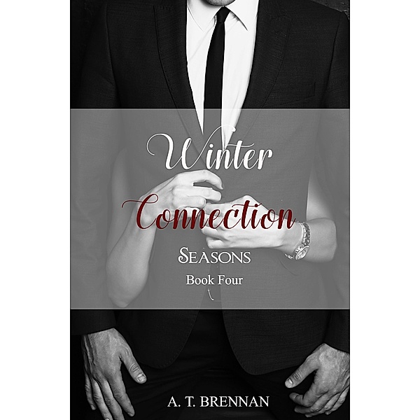 Winter Connection (Seasons, #4) / Seasons, A. T. Brennan