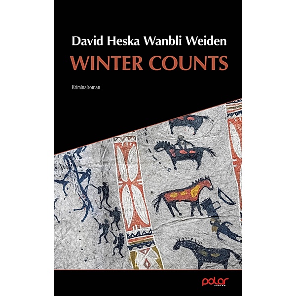 Winter Counts, David Heska Wanbli Weiden, Harriet Fricke