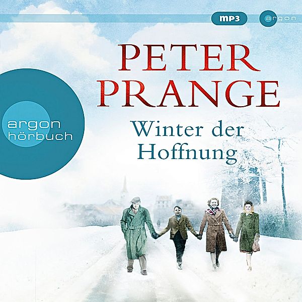 Winter der Hoffnung, 1 Audio-CD, 1 MP3, Peter Prange
