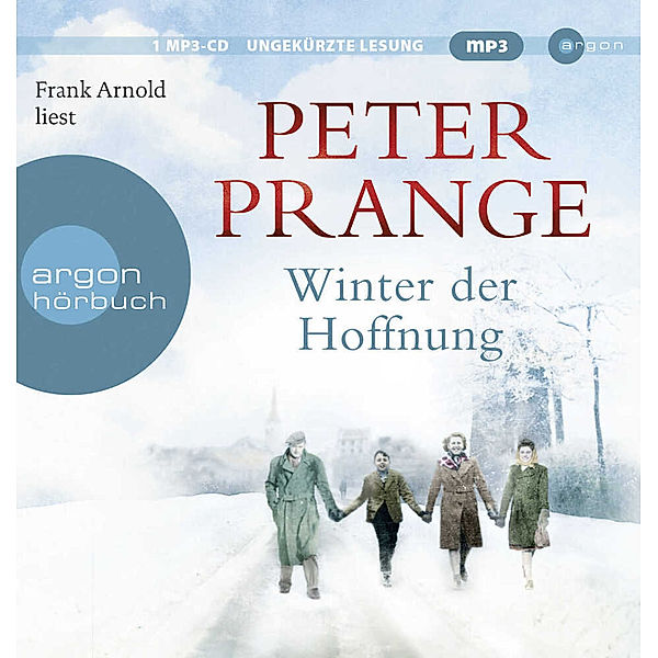 Winter der Hoffnung,1 Audio-CD, 1 MP3, Peter Prange