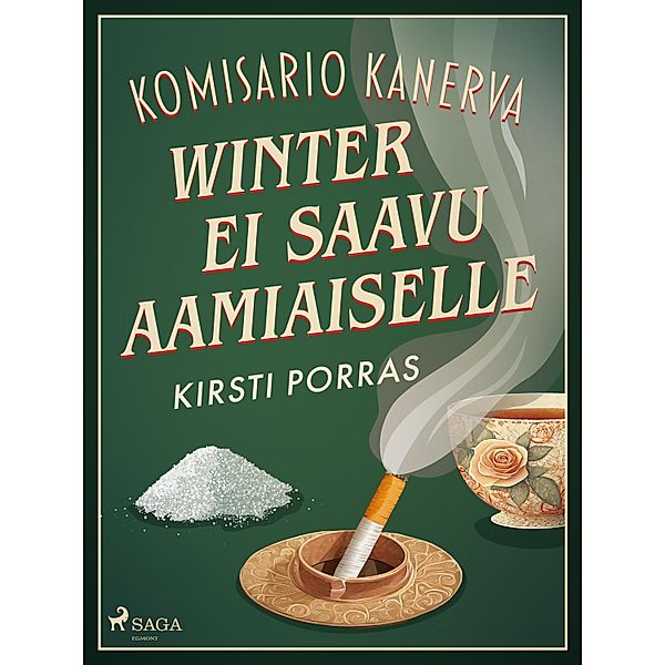 Winter ei saavu aamiaiselle / Komisario Kanerva Bd.3, Kirsti Porras