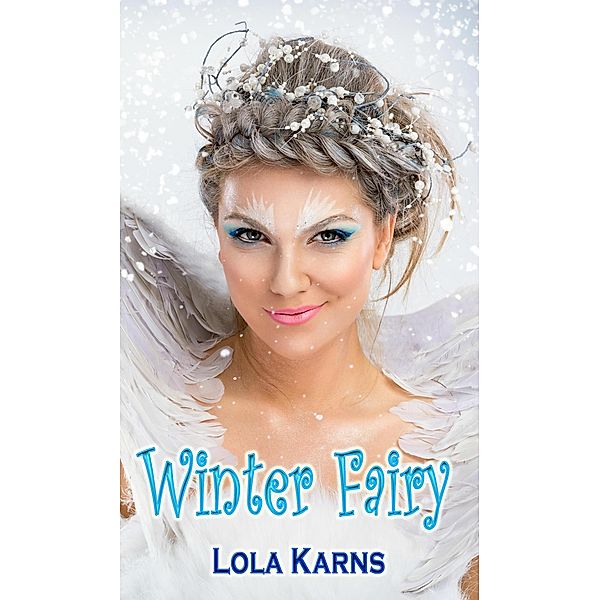 Winter Fairy, Lola Karns