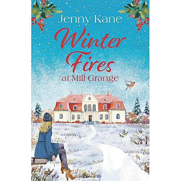 Winter Fires at Mill Grange, Jenny Kane