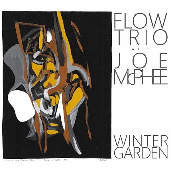 Winter Garden, Flow Trio, Joe McPhee
