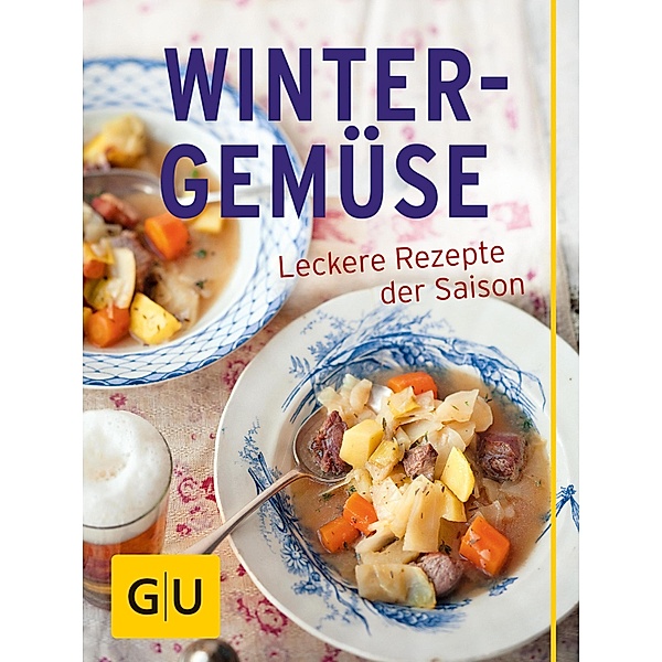 Winter-Gemüse / GU Kochen & Verwöhnen Grundkochbücher, Cornelia Schinharl, Tanja Dusy