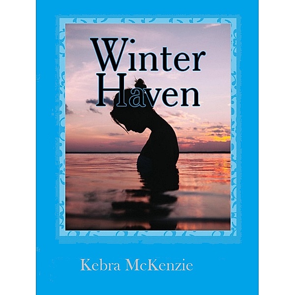 Winter Haven / Kebra McKenzie, Kebra McKenzie