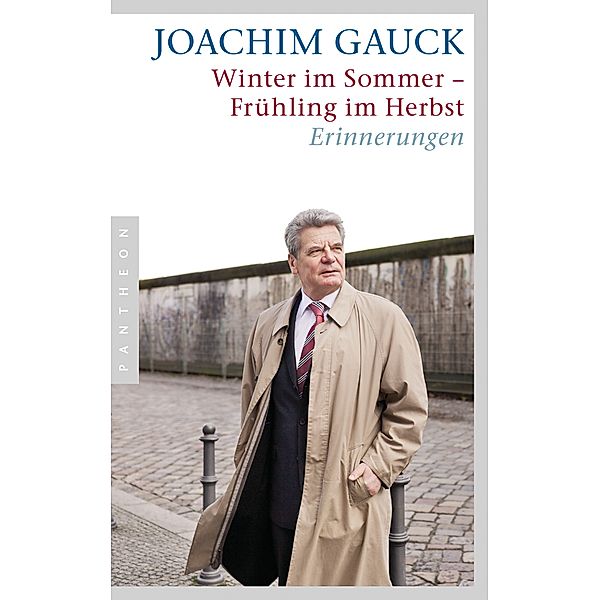 Winter im Sommer - Frühling im Herbst, Joachim Gauck