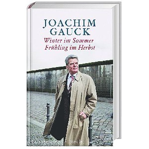 Winter im Sommer - Frühling im Herbst, Joachim Gauck