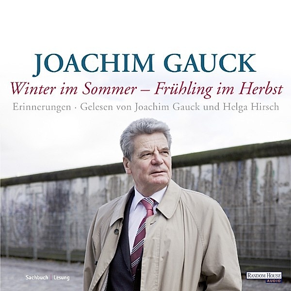 Winter im Sommer - Frühling im Herbst, Joachim Gauck