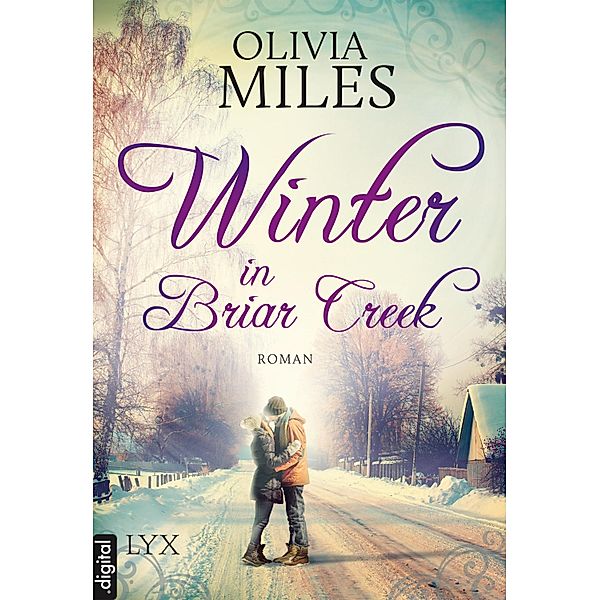 Winter in Briar Creek / Briar Creek Bd.1, Olivia Miles