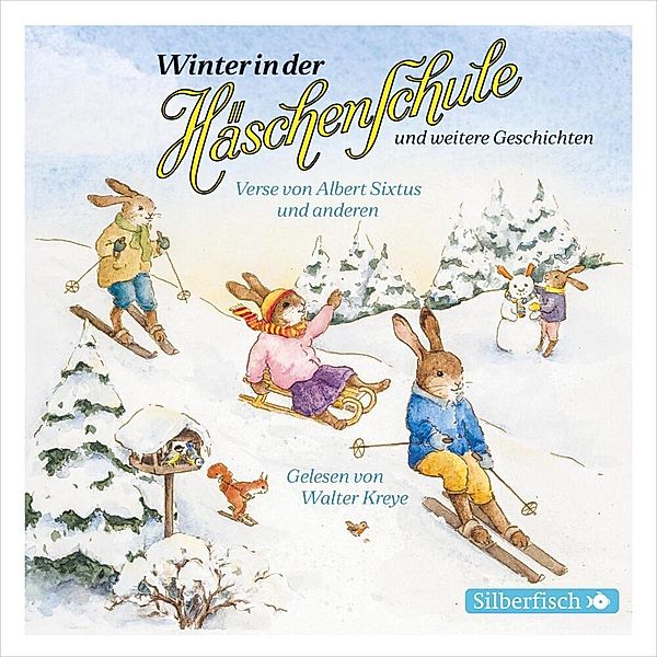 Winter in der Häschenschule und weitere Geschichten,1 Audio-CD, Albert Sixtus, Anne und Rudolf Mühlhaus, Herbert Kranz
