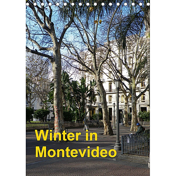 Winter in Montevideo (Tischkalender 2020 DIN A5 hoch), Gräfin Kristin von Montfort, Kristin Gräfin  von Montfort