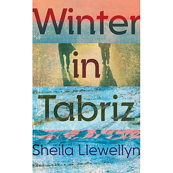 Winter in Tabriz, Sheila Llewellyn