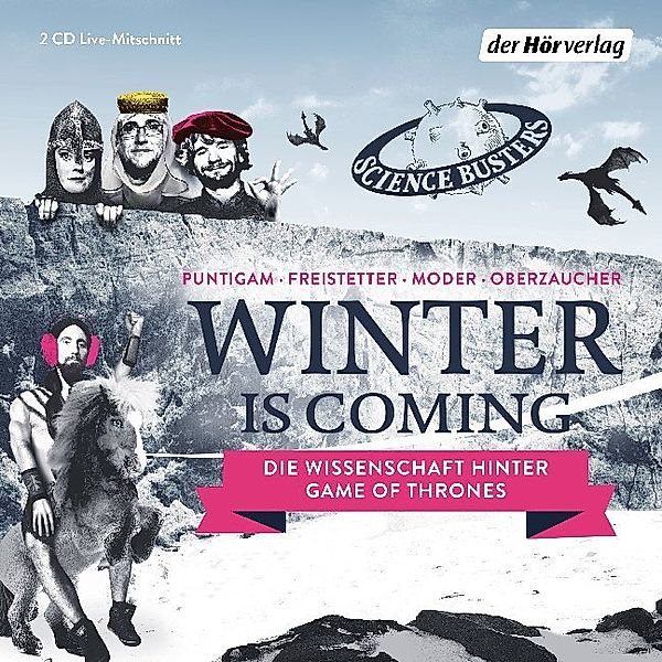 Winter is Coming,2 Audio-CD, Martin Puntigam, Florian Freistetter, Martin Moder, Elisabeth Oberzaucher