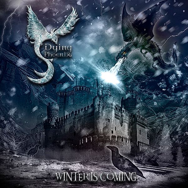 Winter Is Coming (Digipak), Dying Phoenix