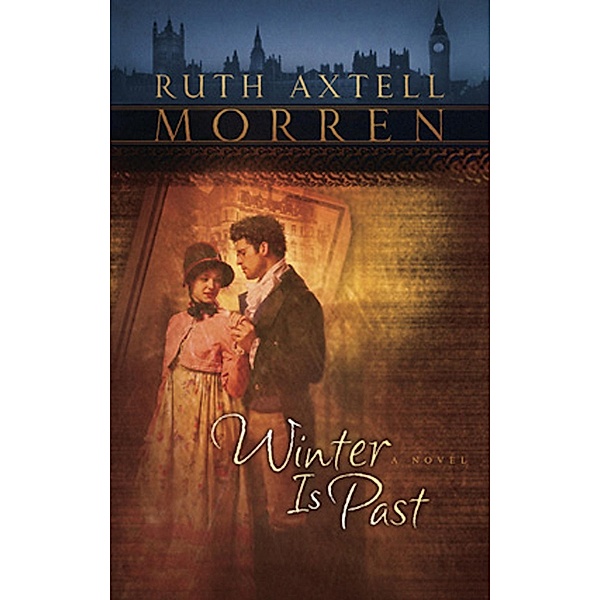 Winter Is Past (Mills & Boon Silhouette) / Mills & Boon Silhouette, Ruth Axtell Morren