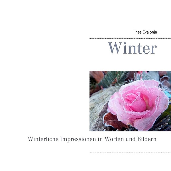 Winter / Jahreszeiten Bd.1, Ines Evalonja