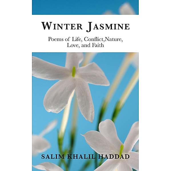 Winter Jasmine, Salim Khalil Haddad