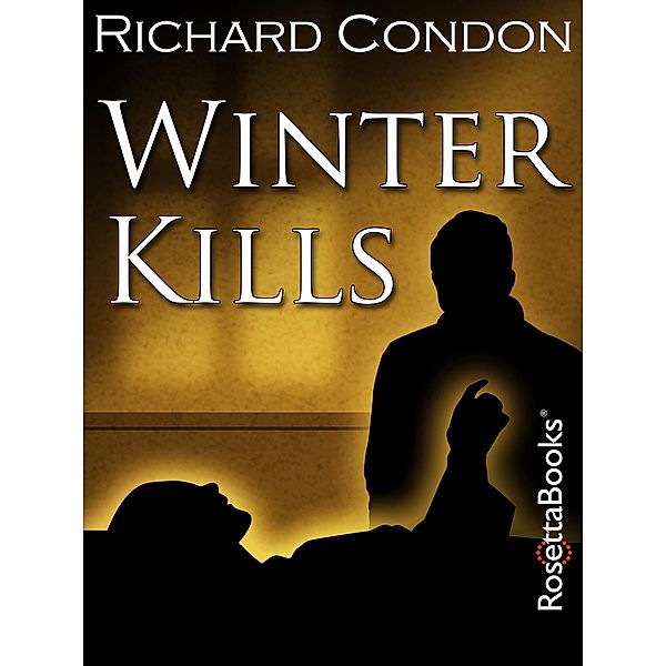 Winter Kills, Richard Condon