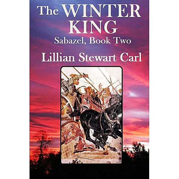 Winter King / Lillian Stewart Carl, Lillian Stewart Carl