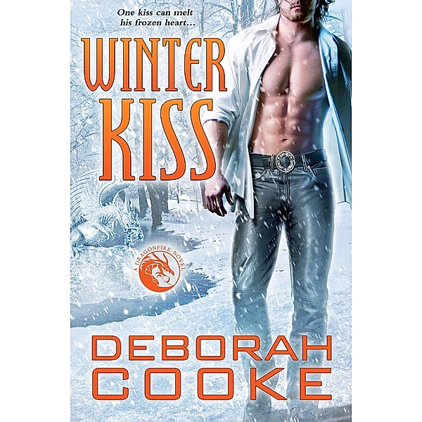 Winter Kiss (The Dragonfire Novels, #4) / The Dragonfire Novels, Deborah Cooke