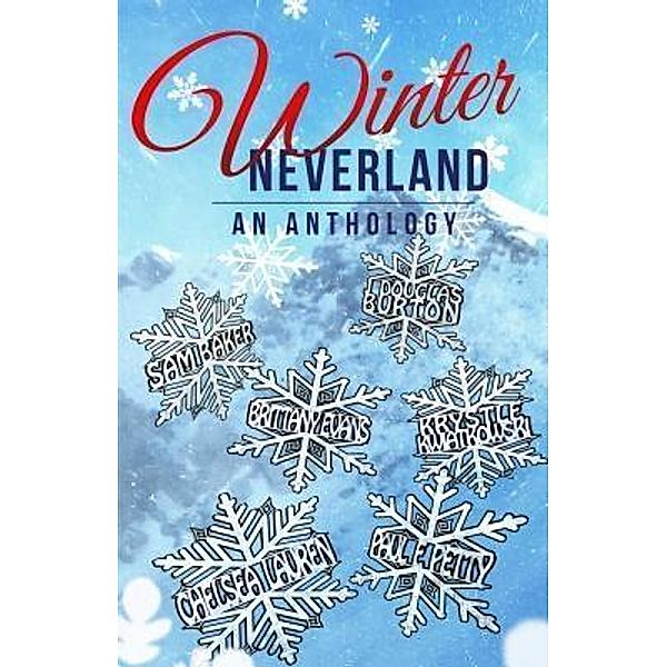 Winter Neverland / If Books Publishing, Sam Baker, J Douglas Burton, Chelsea Lauren