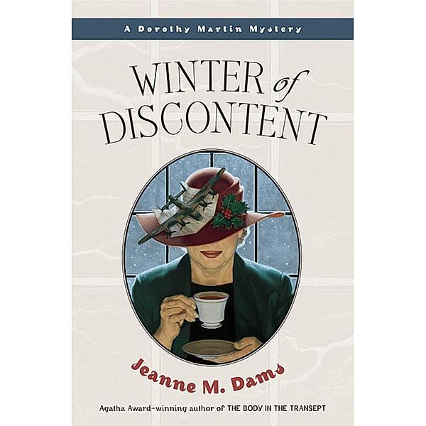 Winter of Discontent / Dorothy Martin Mysteries Bd.9, Jeanne M. Dams