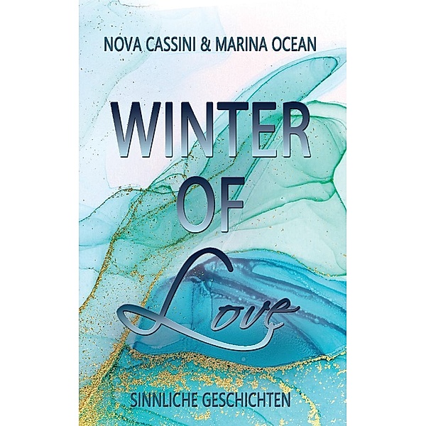 Winter of Love, Marina Ocean, Nova Cassini
