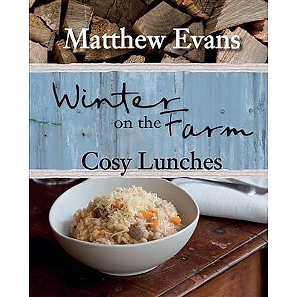 Winter on the Farm, Matthew Evans