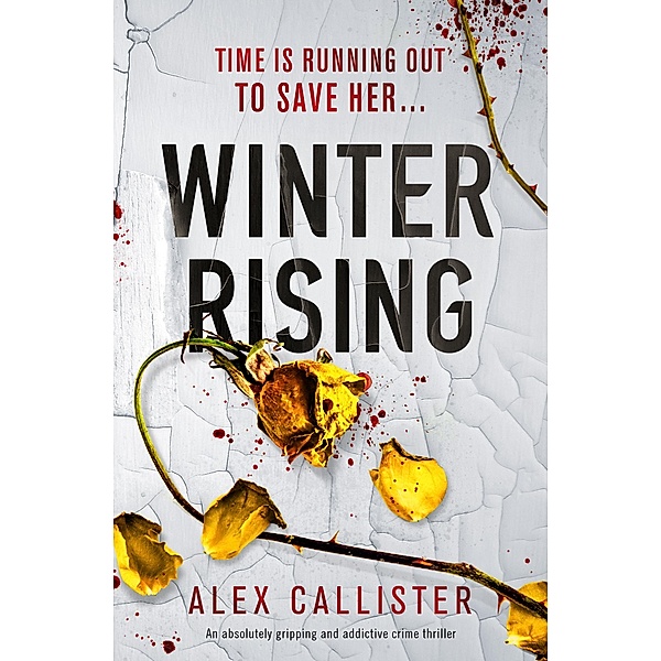 Winter Rising / The Winter Series Bd.2, Alex Callister