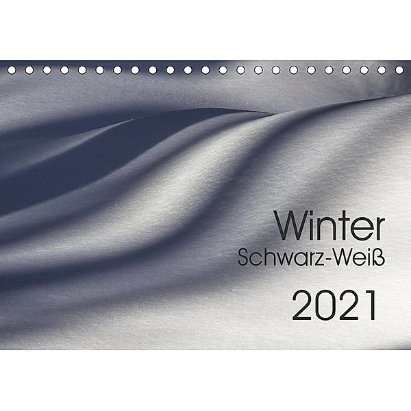 Winter Schwarz-Weiß (Tischkalender 2021 DIN A5 quer), Horst Eisele