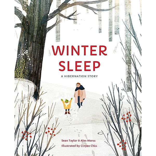 Winter Sleep / Seasons in the wild, Sean Taylor, Alex Morss, Cinyee Chiu