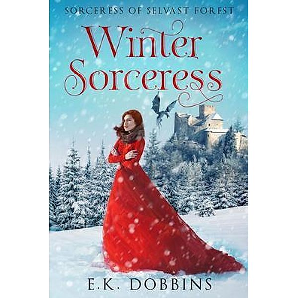Winter Sorceress, E. K. Dobbins