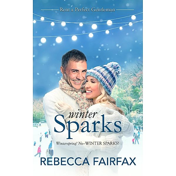 Winter Sparks / Rent-a-Perfect-Gentleman Bd.2, Rebecca Fairfax