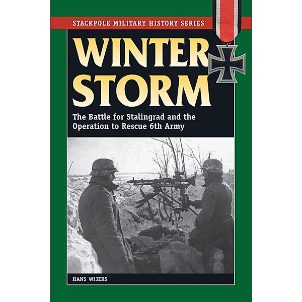 Winter Storm / Stackpole Military History Series, Hans Wijers