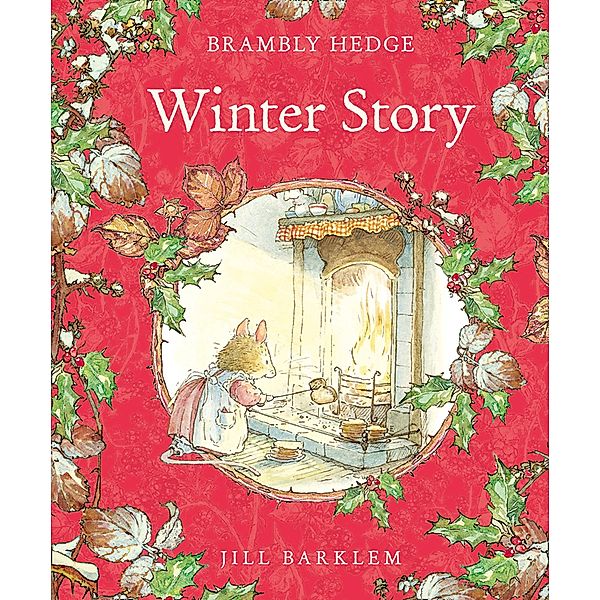 Winter Story (Read Aloud) / Brambly Hedge, Jill Barklem
