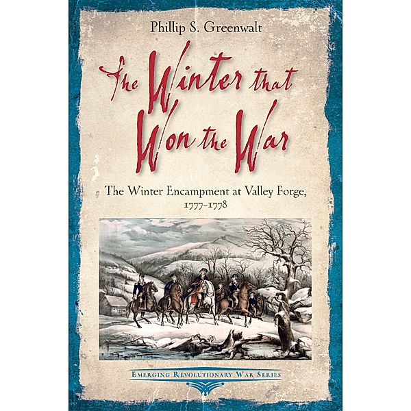 Winter that Won the War / Savas Beatie, Greenwalt Phillip S. Greenwalt